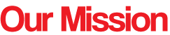 Our Mission
